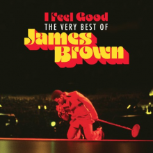 Brown, James - I Feel Good: the Very Best of