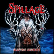 Spillage - Electric Exorcist