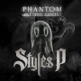 Styles P - Phantom and the Ghost