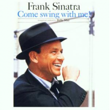 Sinatra, Frank - Come Swing With Me!