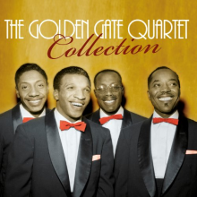 Golden Gate Quartet - The Golden Gate Quartet Collec