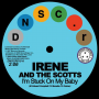 Irene and the Scotts & the Chantels - 7-Im Stuck On My Baby/Indian Giver