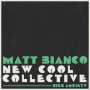 Matt Bianco & New Cool Collect - High Anxiety