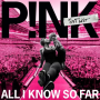 P!Nk - All I Know So Far: Setlist