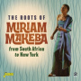 Makeba, Miriam - Roots of