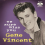 Vincent, Gene - We Sure Miss You