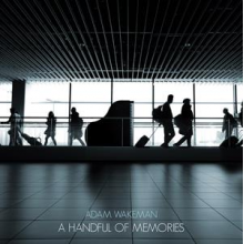 Wakeman, Adam - A Handful of Memories
