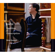 Sempe, Skip - Bach: Tradition & Transcription