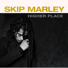 Marley, Skip - Higher Place