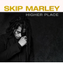 Marley, Skip - Higher Place
