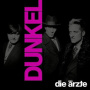 Die Arzte - Dunkel