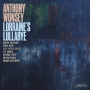 Wonsey, Anthony - Lorrain's Lullabye