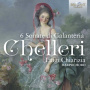 Chiarizia, Luigi - Chelleri: 6 Sonate Di Galanteria