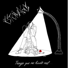 Los Estomagos - Tango Que Me Hiciste Mal