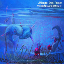 Nascimento, Milton - Milagre Dos Peixes