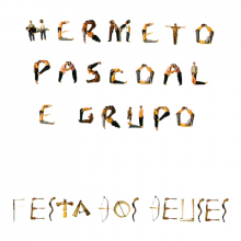 Pascoal, Hermeto - Festa Dos Deuses