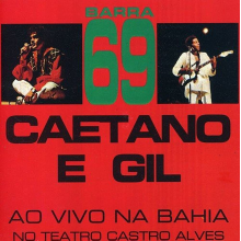 Veloso, Caetano & Gilberto Gil - Barra 69