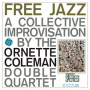 Coleman Double Quartet, Ornette - Free Jazz