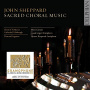 Sheppard, J. - Sacred Choral Music