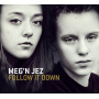 Meg'n Jez - Follow It Down