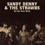 Denny, Sandy & the Strawbs - All Our Own Work