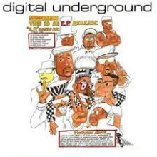 Digital Underground - This is an E.P. Release