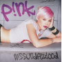 P!Nk - M!Ssundaztood