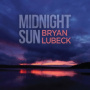 Lubeck, Bryan - Midnight Sun