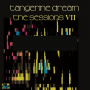 Tangerine Dream - Sessions Vii