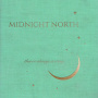 Midnight North - There's Always a Story