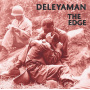 Deleyaman - The Edge