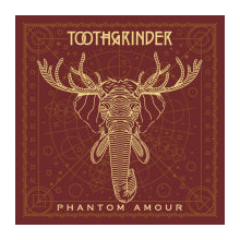 Toothgrinder - Phantom Amour