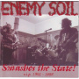 Enemy Soil - Smashes the State! (R.I.P. 1991-1998)