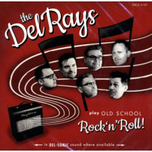 Del Rays - Play Old School Rock'n'roll
