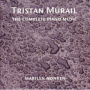 Murail, T. - Complete Piano Music