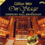 Weir, Gillian - On Stage: Symphony Hall Birmingham