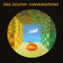 Dolphy, Eric - Conversations