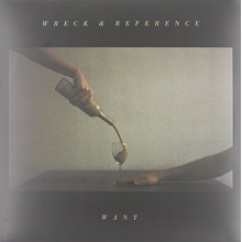 Wreck & Reference - Wanted More
