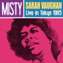 Vaughan, Sarah - Misty-Live In Tokyo 1985