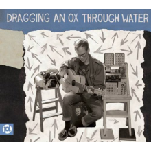 Dragging an Ox Through Water - Panic Sentry