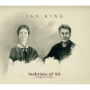 King, Ian - Inebriate of Air. Songs For Emily