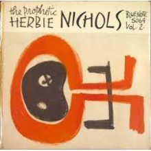 Nichols, Herbie - Prophetic Herbie Nichols Vol.2