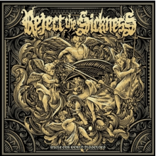 Reject the Sickness - While Our World Dissolves