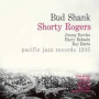 Shank, Bud - Bud Shank - Shorty Rodgers - Bill Perkins