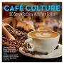 V/A - Cafe Culture 100 Songs To Enjoy With Your Coffee