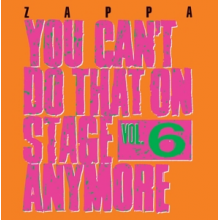 Zappa, Frank - You Can't Do That Vol.6