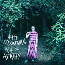 O'Donovan, Aoife - Age of Apathy