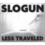 Slogun - Less Traveled
