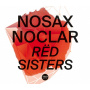 Nosax Noclar - Red Sisters
