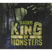 Blackrats - King of Monsters/Horrorbilly For Hire